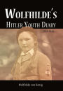 Wolfhilde's Hitler Youth Diary 1939-1946