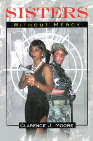 Title: Sisters without Mercy, Author: Clarence Moore