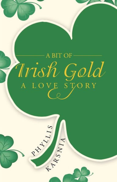 A Bit of Irish Gold: Love Story