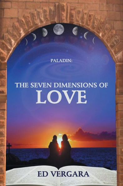 Paladin: The Seven Dimensions of Love