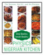 Physics in the Nigerian Kitchen: The Science, the Art, and the Recipes