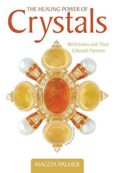 The Healing Power of Crystals: Birthstones and Their Celestial Partners