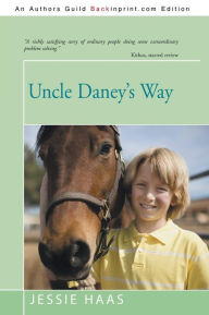 Title: Uncle Daney's Way, Author: Jessie Haas