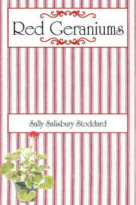 Title: Red Geraniums, Author: Sally Salisbury Stoddard