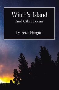 Title: Witch's Island and Other Poems, Author: Peter Hargitai