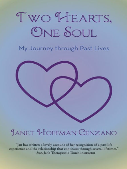 Two Hearts, One Soul: My Journey through Past Lives