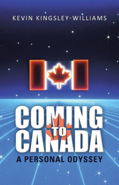 Coming to Canada: A Personal Odyssey