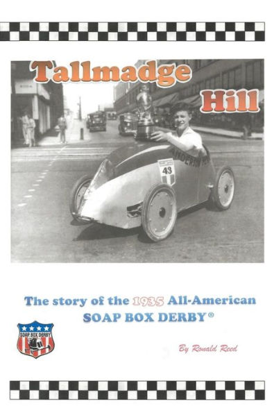 Tallmadge Hill: the Story of 1935 All-American Soap Box Derby