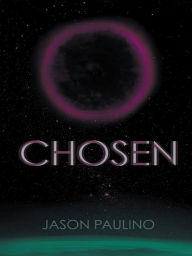 Title: Chosen, Author: Jason Paulino