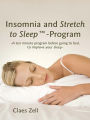 Insomnia and Stretch to Sleep-Program