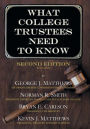 What College Trustees Need to Know: Second Edition 2019-2020