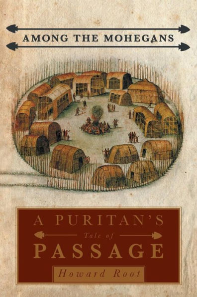 Among the Mohegans: A Puritan's Tale of Passage