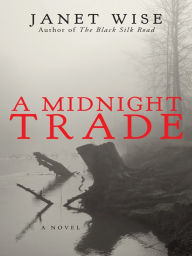 Title: A Midnight Trade, Author: Janet Wise