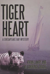 Title: Tiger Heart: A Chesapeake Bay Mystery, Author: Vivian Lawry