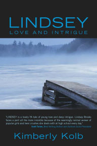 Title: Lindsey: Love and Intrigue, Author: Kimberly Kolb