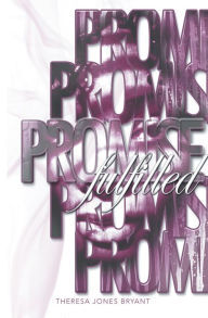 Title: Promise Fulfilled, Author: Theresa Jones Bryant