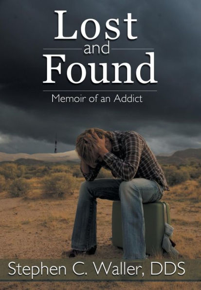 Lost and Found: Memoir of an Addict