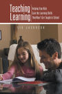 Teaching Learning: Helping Your Kids Gain the Learning Skills They Won't Get Taught in School