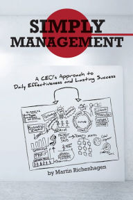 Title: Simply Management: A CEO's Approach to Daily Effectiveness and Lasting Success, Author: Martin Richenhagen