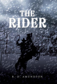 Title: The Rider, Author: R D Amundson