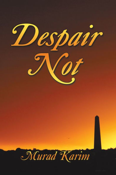 Despair Not