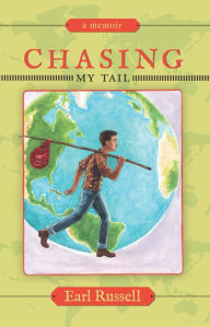 Title: Chasing My Tail, Author: Earl Russell