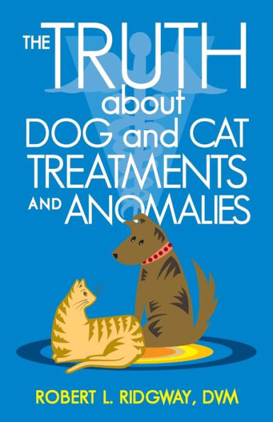 The Truth about Dog and Cat Treatments Anomalies