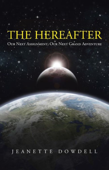 The Hereafter: Our Next Assignment, Grand Adventure