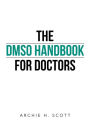 The DMSO Handbook for Doctors