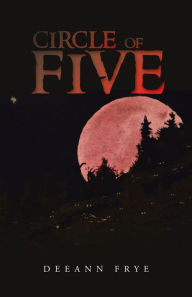 Title: Circle of Five, Author: DeeAnn Frye