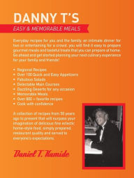 Title: Danny T's Easy and Memorable Meals, Author: Daniel T. Kamide