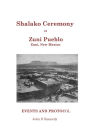 Shalako Ceremony at Zuni Pueblo: Events and Protocol