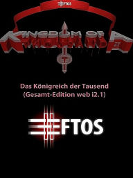 Title: Das Königreich der Tausend (Gesamt-Edition web i2.1), Author: Eftos
