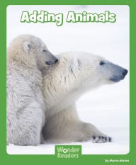 Title: Adding Animals, Author: Maria Alaina