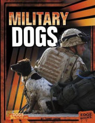 Title: Military Dogs, Author: Tammy Gagne