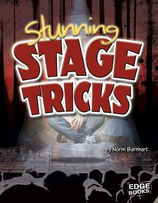 Stunning Stage Tricks