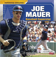 Title: Joe Mauer: Baseball Superstar, Author: Anthony Wacholtz