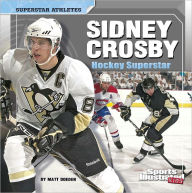 Title: Sidney Crosby: Hockey Superstar, Author: Matt Doeden