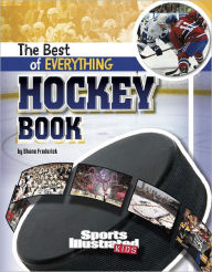 Title: The Best of Everything Hockey Book, Author: Shane Frederick