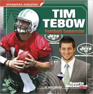 Title: Tim Tebow: Football Superstar, Author: Matt Doeden