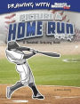 Picture a Home Run: A Baseball Drawing Book