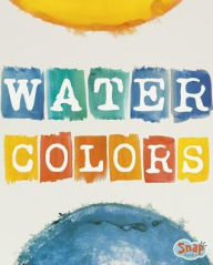 Title: Watercolors, Author: Mari Bolte