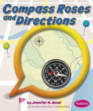 Title: Compass Roses and Directions, Author: Jennifer  M. Besel