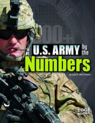 Title: U.S. Army by the Numbers, Author: Lisa M. Bolt Simons