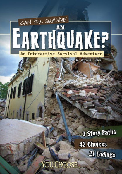 Can You Survive an Earthquake?: An Interactive Survival Adventure