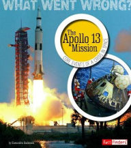 Title: The Apollo 13 Mission: Core Events of a Crisis in Space, Author: Kassandra Radomski