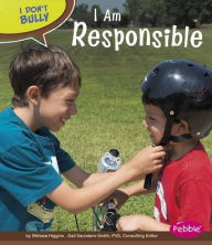 Title: I Am Responsible, Author: Melissa Higgins