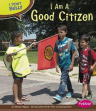 Title: I Am a Good Citizen, Author: Melissa Higgins