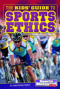 Title: The Kids' Guide to Sports Ethics, Author: Christopher Forest