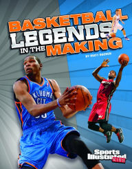 Title: Basketball Legends in the Making, Author: Matt Doeden